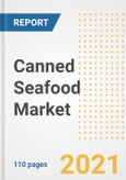 2021 Canned Seafood Market Outlook and Opportunities in the Post Covid Recovery - What's Next for Companies, Demand, Canned Seafood Market Size, Strategies, and Countries to 2028- Product Image