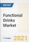 2021 Functional Drinks Market Outlook and Opportunities in the Post Covid Recovery - What's Next for Companies, Demand, Functional Drinks Market Size, Strategies, and Countries to 2028 - Product Image