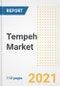 2021 Tempeh Market Outlook and Opportunities in the Post Covid Recovery - What's Next for Companies, Demand, Tempeh Market Size, Strategies, and Countries to 2028 - Product Image