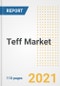 2021 Teff Market Outlook and Opportunities in the Post Covid Recovery - What's Next for Companies, Demand, Teff Market Size, Strategies, and Countries to 2028 - Product Image