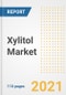 2021 Xylitol Market Outlook and Opportunities in the Post Covid Recovery - What's Next for Companies, Demand, Xylitol Market Size, Strategies, and Countries to 2028 - Product Image