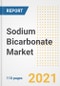 2021 Sodium Bicarbonate Market Outlook and Opportunities in the Post Covid Recovery - What's Next for Companies, Demand, Sodium Bicarbonate Market Size, Strategies, and Countries to 2028 - Product Image