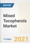2021 Mixed Tocopherols Market Outlook and Opportunities in the Post Covid Recovery - What's Next for Companies, Demand, Mixed Tocopherols Market Size, Strategies, and Countries to 2028 - Product Image
