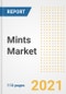 2021 Mints Market Outlook and Opportunities in the Post Covid Recovery - What's Next for Companies, Demand, Mints Market Size, Strategies, and Countries to 2028 - Product Image