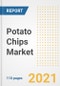 2021 Potato Chips Market Outlook and Opportunities in the Post Covid Recovery - What's Next for Companies, Demand, Potato Chips Market Size, Strategies, and Countries to 2028 - Product Image