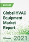 Global HVAC Equipment Market Report 2021-2030 - Product Image