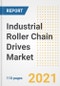 2021 Industrial Roller Chain Drives Market Outlook and Opportunities in the Post Covid Recovery - What's Next for Companies, Demand, Industrial Roller Chain Drives Market Size, Strategies, and Countries to 2028 - Product Image