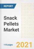 2021 Snack Pellets Market Outlook and Opportunities in the Post Covid Recovery - What's Next for Companies, Demand, Snack Pellets Market Size, Strategies, and Countries to 2028- Product Image