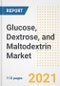 2021 Glucose, Dextrose, and Maltodextrin Market Outlook and Opportunities in the Post Covid Recovery - What's Next for Companies, Demand, Glucose, Dextrose, and Maltodextrin Market Size, Strategies, and Countries to 2028 - Product Image