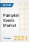 2021 Pumpkin Seeds Market Outlook and Opportunities in the Post Covid Recovery - What's Next for Companies, Demand, Pumpkin Seeds Market Size, Strategies, and Countries to 2028 - Product Image