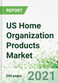 US Home Organization Products Market 2021-2030- Product Image