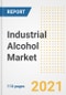 2021 Industrial Alcohol Market Outlook and Opportunities in the Post Covid Recovery - What's Next for Companies, Demand, Industrial Alcohol Market Size, Strategies, and Countries to 2028 - Product Image