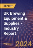 UK Brewing Equipment & Supplies - Industry Report- Product Image