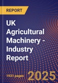 UK Agricultural Machinery - Industry Report- Product Image