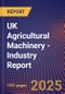 UK Agricultural Machinery - Industry Report - Product Image