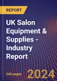 UK Salon Equipment & Supplies - Industry Report- Product Image