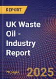 UK Waste Oil - Industry Report- Product Image