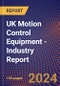 UK Motion Control Equipment - Industry Report - Product Thumbnail Image