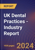 UK Dental Practices - Industry Report- Product Image