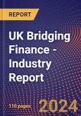 UK Bridging Finance - Industry Report- Product Image
