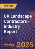 UK Landscape Contractors - Industry Report- Product Image