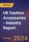 UK Fashion Accessories - Industry Report - Product Image