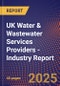 UK Water & Wastewater Services Providers - Industry Report - Product Image