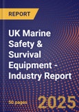 UK Marine Safety & Survival Equipment - Industry Report- Product Image