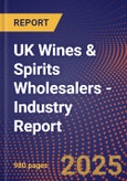 UK Wines & Spirits Wholesalers - Industry Report- Product Image