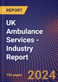 UK Ambulance Services - Industry Report- Product Image