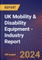 UK Mobility & Disability Equipment - Industry Report - Product Image