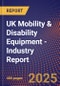 UK Mobility & Disability Equipment - Industry Report - Product Image