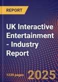 UK Interactive Entertainment - Industry Report- Product Image