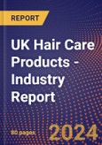 UK Hair Care Products - Industry Report- Product Image