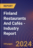 Finland Restaurants And Cafés - Industry Report- Product Image