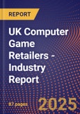 UK Computer Game Retailers - Industry Report- Product Image