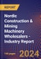 Nordic Construction & Mining Machinery Wholesalers - Industry Report - Product Thumbnail Image