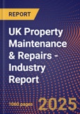 UK Property Maintenance & Repairs - Industry Report- Product Image