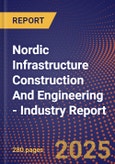 Nordic Infrastructure Construction And Engineering - Industry Report- Product Image