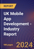 UK Mobile App Development - Industry Report- Product Image
