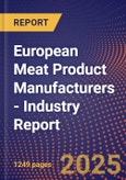 European Meat Product Manufacturers - Industry Report- Product Image