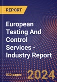European Testing And Control Services - Industry Report- Product Image