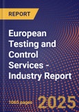European Testing and Control Services - Industry Report- Product Image
