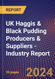 UK Haggis & Black Pudding Producers & Suppliers - Industry Report- Product Image