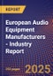 European Audio Equipment Manufacturers - Industry Report - Product Image