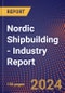 Nordic Shipbuilding - Industry Report - Product Image