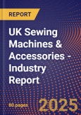 UK Sewing Machines & Accessories - Industry Report- Product Image