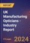 UK Manufacturing Opticians - Industry Report - Product Image