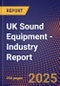 UK Sound Equipment - Industry Report - Product Image