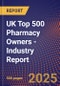UK Top 500 Pharmacy Owners - Industry Report - Product Thumbnail Image